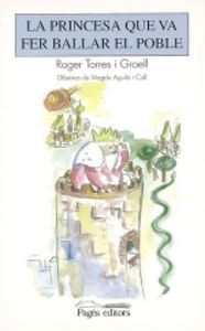 La princesa que va fer ballar el poble, de Torres i Graell, Roger | portada del libro