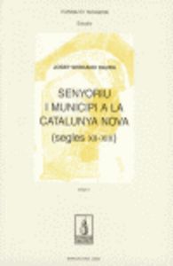 Senyoriu i municipi a la Catalunya nova (segles XII-XIX), de Serrano Daura, Josep | portada del libro