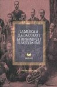 La música a Lleida durant la Renaixença i el Modernisme, de Herrera, Lluís-Marc | portada del libro