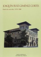 JOAQUÍN RUIZ-GIMÉNEZ CORTES. DIARIOS DE UNA VIDA. 1979-1988, de Itziar Ruiz-Giménez Arrieta | portada del libro