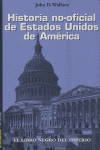 Historia no-oficial de Estados Unidos de América, de Wallance | portada del libro