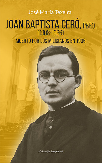 JOAN BAPTISTA CERO PBRO, de TEXEIRA CIDONCHA, JOSE MARIA | portada del libro