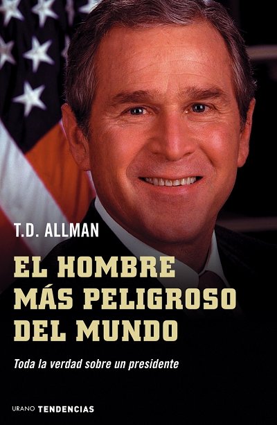 El hombre más peligroso del mundo, de Allman | portada del libro