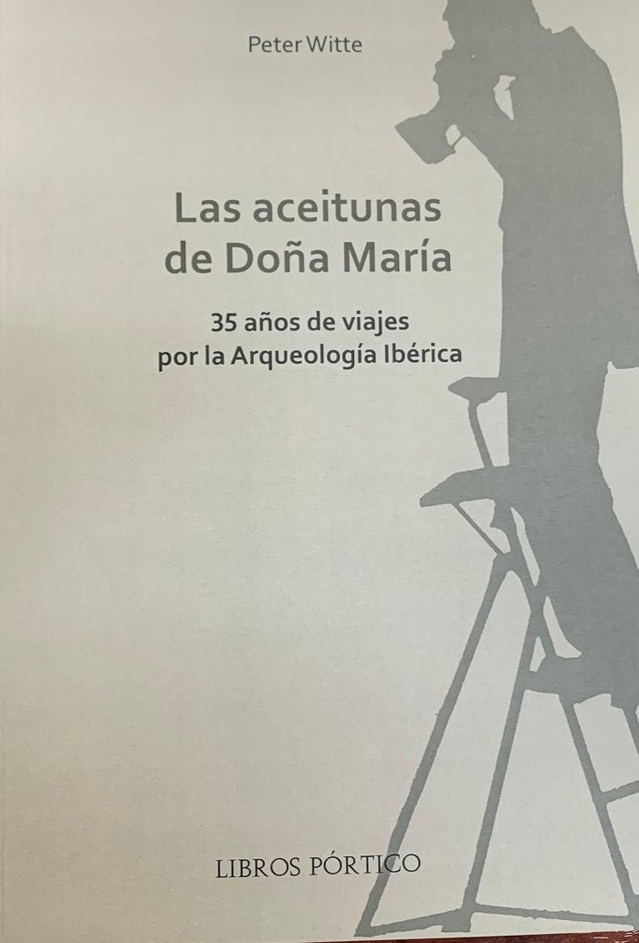 Las aceitunas de Doña María., de Witte, Peter | portada del libro