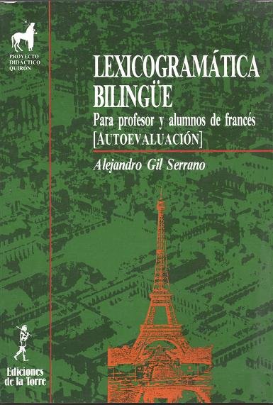 Lexicogramática bilingüe para el profesor y alumnos de francés., de Serrano, Alejandro | portada del libro