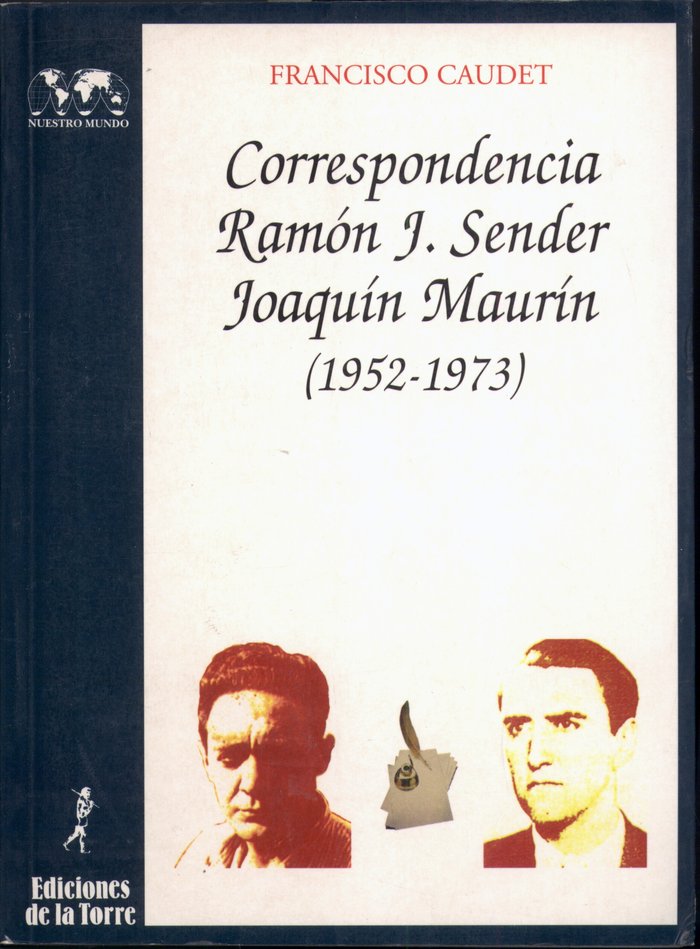 Correspondencia Ramón J. Sender / Joaquín Maurín, de Caudet, Francisco | portada del libro