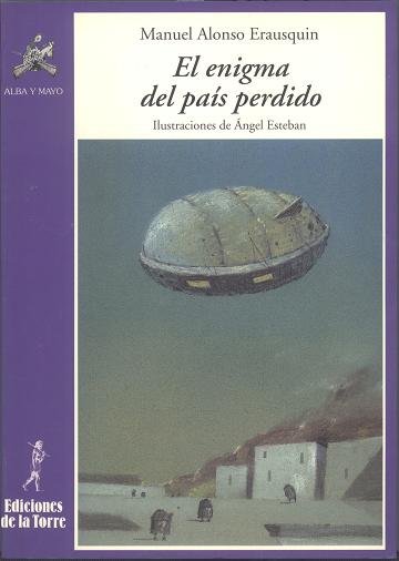 El enigma del país perdido, de Alonso Erausquin, Manuel | portada del libro