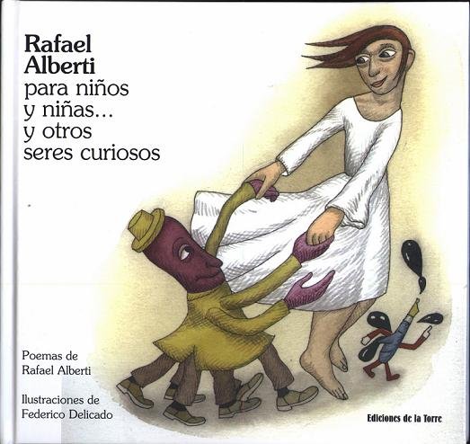 Rafael Alberti para niños y niñas... y otro seres curioso, de Alberti, Rafael | portada del libro