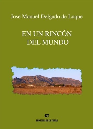 En un rincón del mundo, de Delgado de Luque, José Manuel | portada del libro