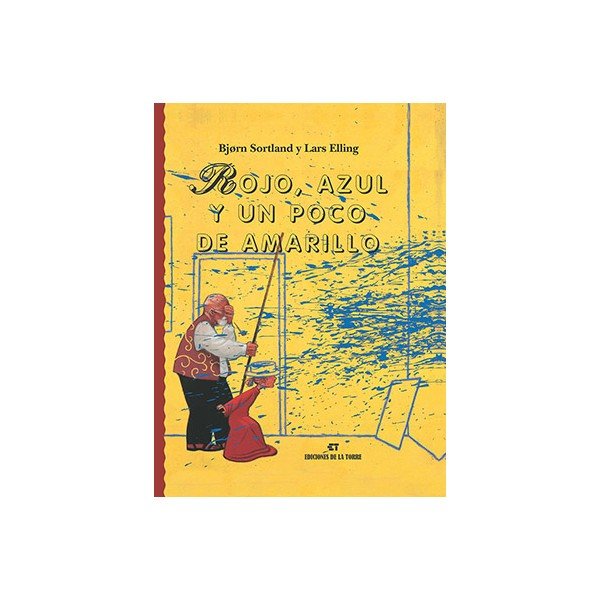 Rojo, azul y un poco de amarillo, de Scortland, BjØrn | portada del libro