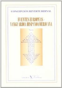 Fuentes europeas, vanguardia hispanoamericana, de Reverte Bernal, Concepción | portada del libro