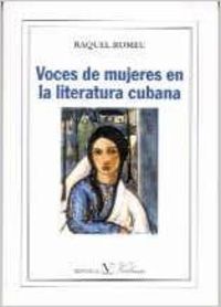Voces de mujeres en la literatura cubana, de Romeu, Raquel | portada del libro
