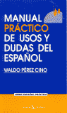Manual práctico de usos y dudas del español, de Pérez Cino, Waldo | portada del libro