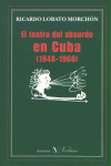 El teatro del absurdo en Cuba (1948-1968), de Lobato Morchón | portada del libro