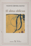 El alma oblicua, de Cervera Salinas, Vicente | portada del libro