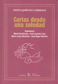 CARTAS DESDE UNA SOLEDAD, de JIMENEZ CARRERAS,PEPITA | portada del libro