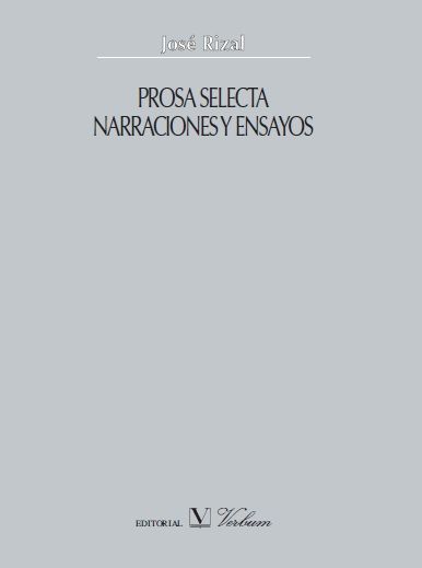 PROSA SELECTA. NARRACIONES Y ENSAYOS, de RIZAL, JOSÉ | portada del libro