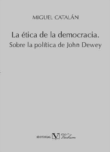 La ética de la democracia., de Catalán González, Miguel | portada del libro