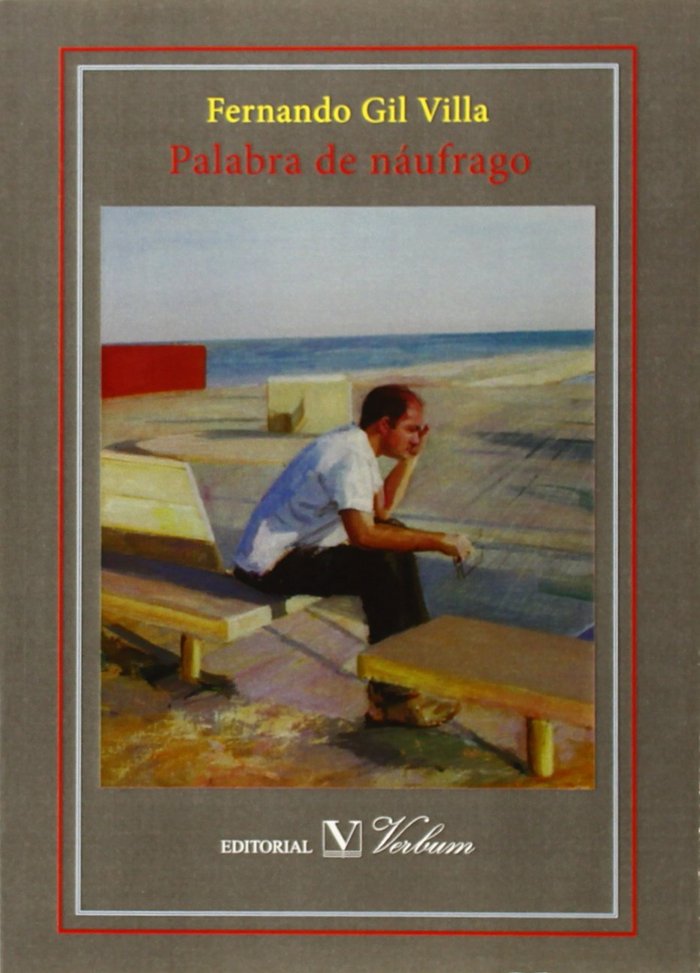 Palabra de náufrago, de GIL VILLA, FERNANDO | portada del libro
