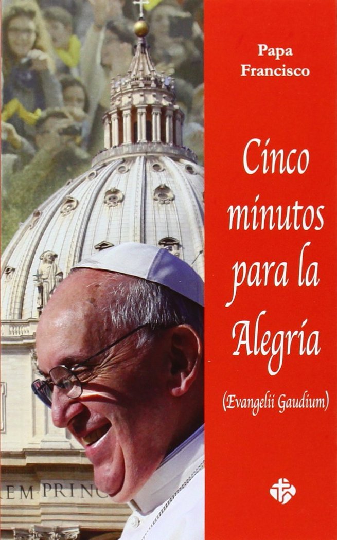 CINCO MINUTOS PARA LA ALEGRíA, de EVANGELII GAUDIUM | portada del libro