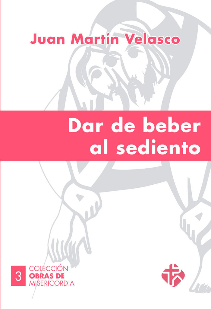 Dar de beber al sediento, de Martín Velasco | portada del libro