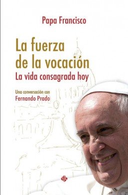 La fuerza de la vocación, de Francisco (papa) | portada del libro