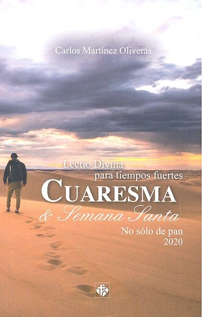 CUARESMA 2020. LECTIO DIVINA PARA TIEMPOS FUERTES, de MARTINEZ OLIVERA, CARLOS | portada del libro