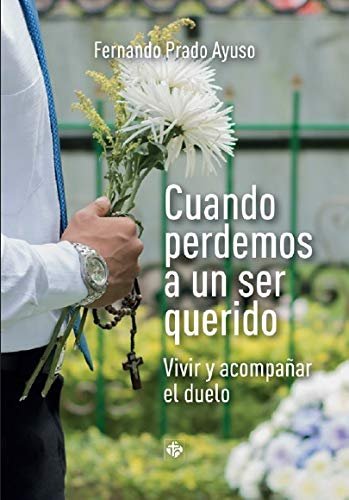 CUANDO PERDEMOS A UN SER QUERIDO, de PRADO | portada del libro