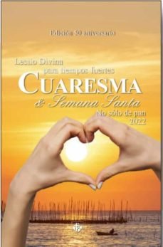 LECTIO DIVINA PARA TIEMPOS DE CUARESMA Y SEMANA SANTA 2022, de PUBLICACIONES CLARETIANAS | portada del libro