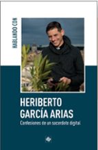 HABLANDO CON HERIBERTO GARCIA ARIAS, de GONZALO FERNANDEZ SANZ | portada del libro