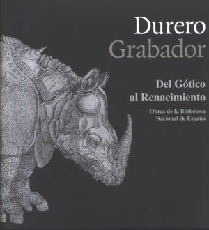 Durero grabador. Del Gótico al Renacimiento | portada del libro