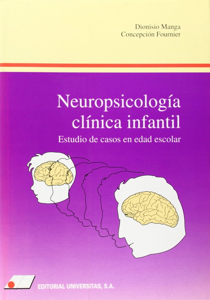 Neuropsicolog¡a cl¡nica infantil : estudio de casos en edad escolar, de Manga Rodr¡guez, Dionisio | portada del libro