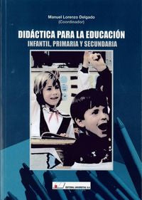 Didáctica para la educación infantil, primaria y secundaria, de Lorenzo Delgado, Manuel | portada del libro