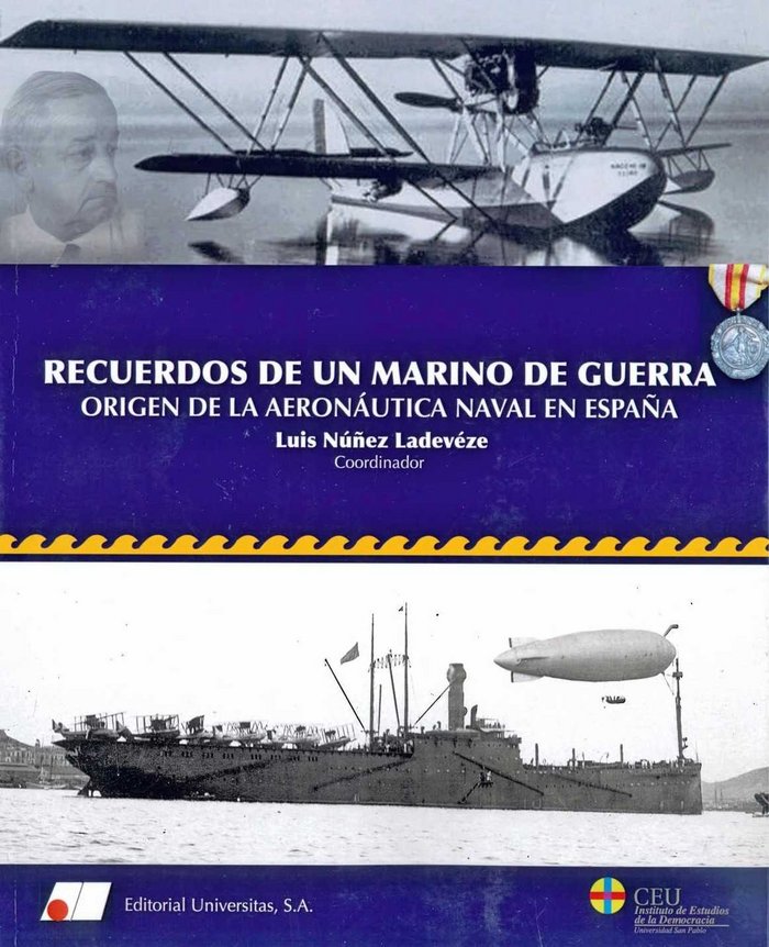 Recuerdos de un marino de guerra : origen de la aeronáutica naval en España, de Núñez Ladevéze, Luis | portada del libro