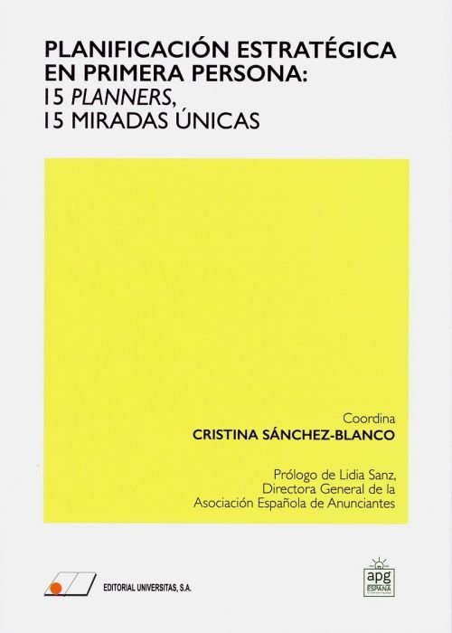 Planificación Estratégica en Primera Persona: 15 Planners, 15 Miradas Unicas, de SANCHEZ BLANCO,CRISTINA | portada del libro
