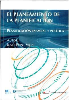 EL PLANEAMIENTO DE LA PLANIFICACION. PLANIFICACION ESPACIAL Y POL, de PONT VIDAL, JOSEP | portada del libro