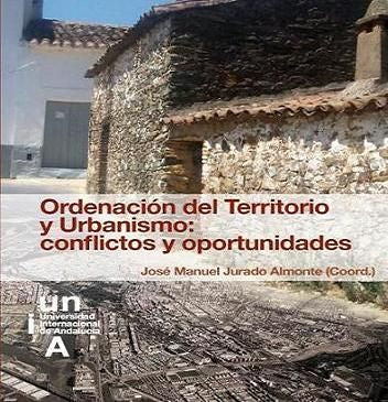 Ordenación del Territorio y Urbanismo: conflictos y oportunidades, de Jurado Almonte | portada del libro