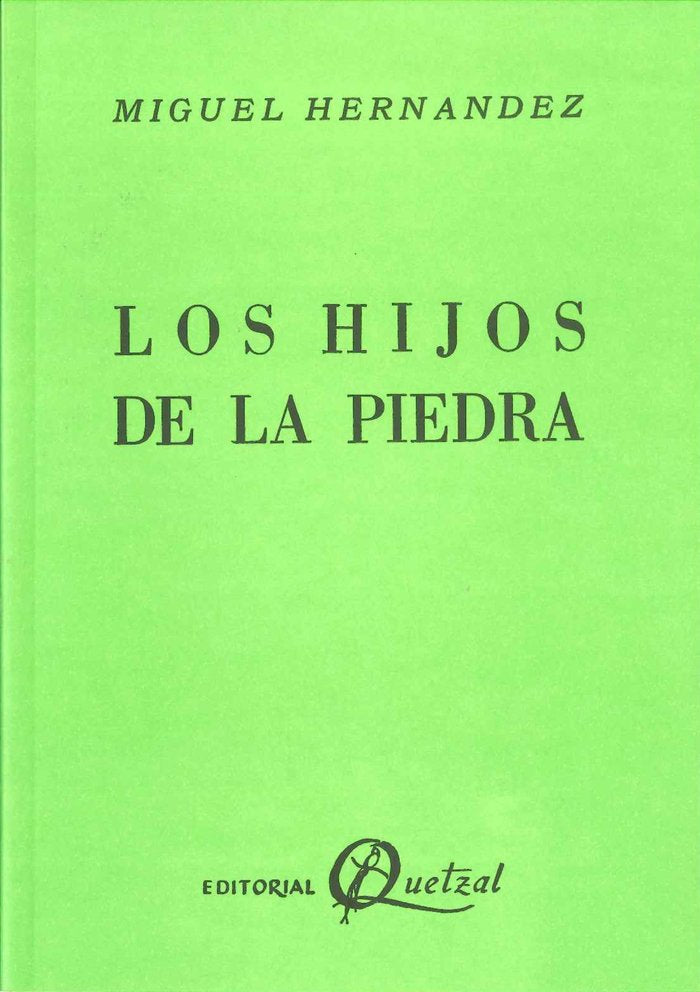Los hijos de la piedra, de Hernández, Miguel | portada del libro