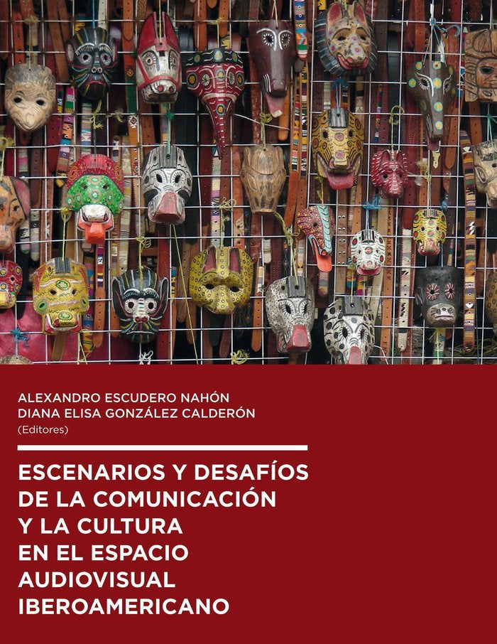 Escenarios y desafíos de la comunicación y la cultura en el espacio audiovisual iberoamericano | portada del libro