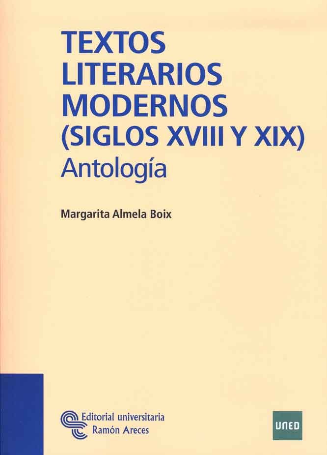 TEXTO LITERARIOS MODERNOS SIGLOS XVIII Y XIX, de ALMELA BOIX, MARGARITA | portada del libro