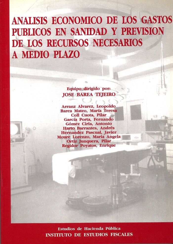 Análisis económico de los gastos públicos en sanidad y previsión de los recursos necesarios a medio, de Varios autores | port