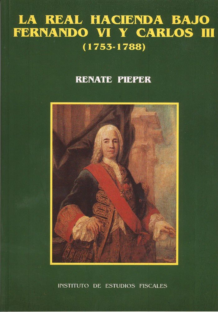 La real hacienda bajo Fernando VI y Carlos III (1753-1788), de Pieper, Renate | portada del libro