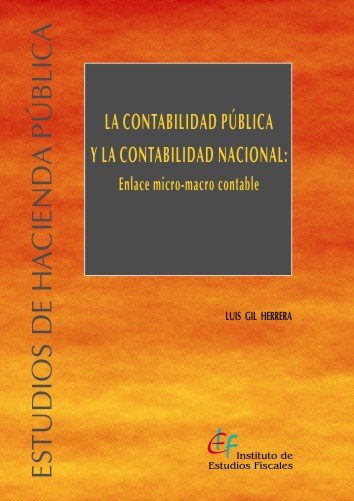 CONTABILIDAD PUBLICA Y LA CONTABILIDAD NACIONAL, LA: ENLACE, de GIL HERRERA, LUIS | portada del libro