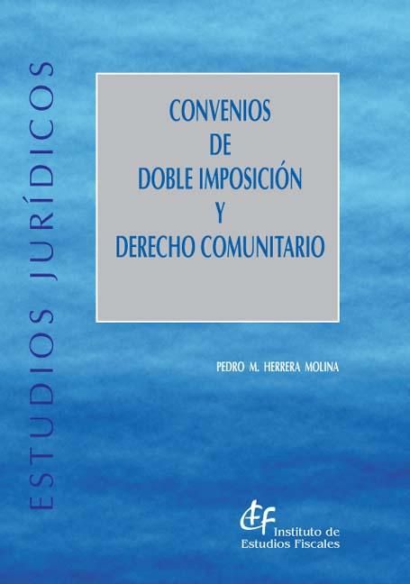 Convenios de doble imposición y Derecho Comunitario, de Herrera Molina, Pedro M. | portada del libro