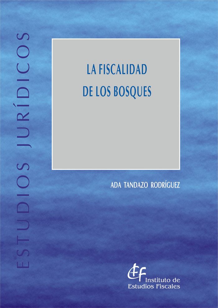 La fiscalidad de los bosques, de Tandazo Rodríguez | portada del libro