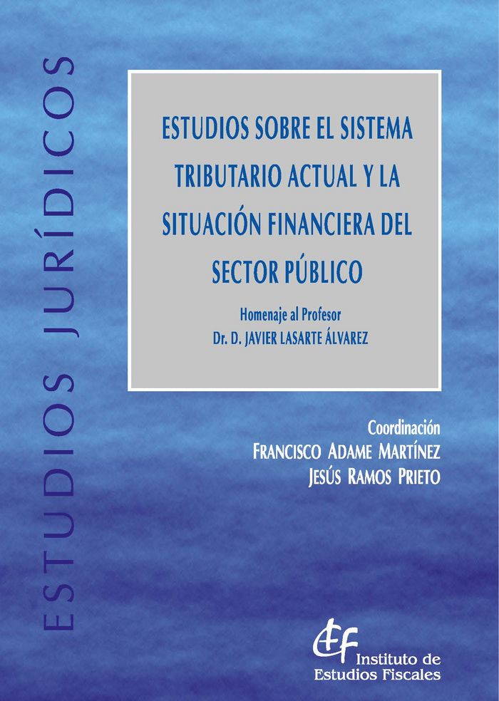 Estudios sobre el sistema tributario actual y la situación financiera del sector público, de Varios autores | portada del lib
