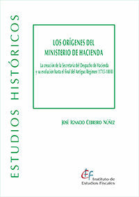 LOS ORIGENES DEL MINISTERIO DE HACIENDA, de CEBREIRO NUÑEZ, JOSE IGNACIO | portada del libro