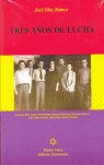 TRES AÑOS DE LUCHA, de DIAZ RAMOS | portada del libro