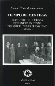 Tiempo de mentiras, de Moreno Cantano, Antonio César | portada del libro