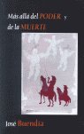 Más allá del poder y de la muerte, de BUENDIA VIDAL | portada del libro